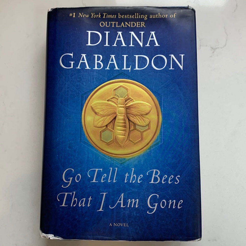 Go Tell The Bees That I Am Gone  (Diana Gabaldon)